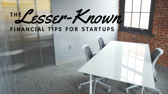 The Lesser-Known Financial Tips For Startups